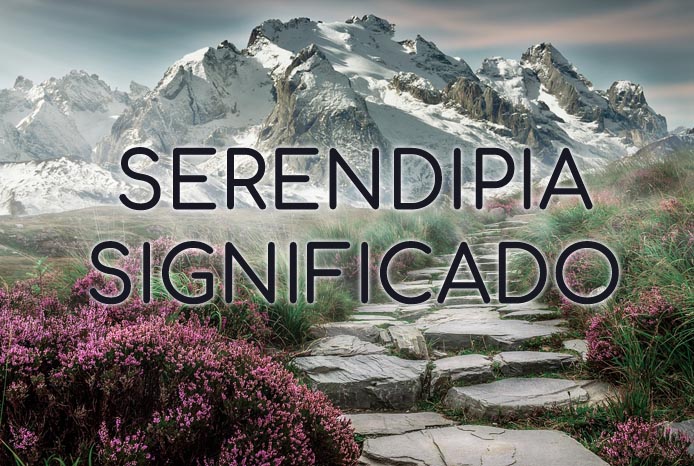 Serendipia Significado